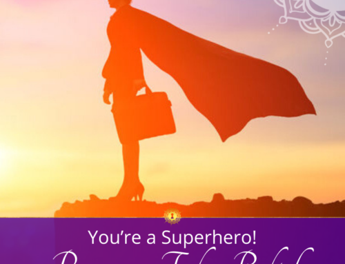 You’re a Superhero! – Remove False Beliefs